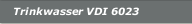 Trinkwasser VDI 6023