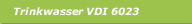 Trinkwasser VDI 6023